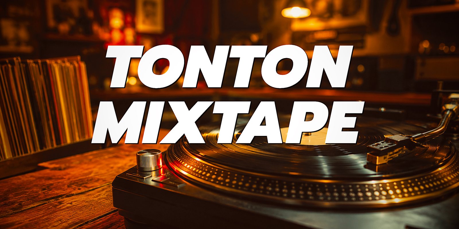 Tonton Mixtape