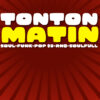 Tonton Matin